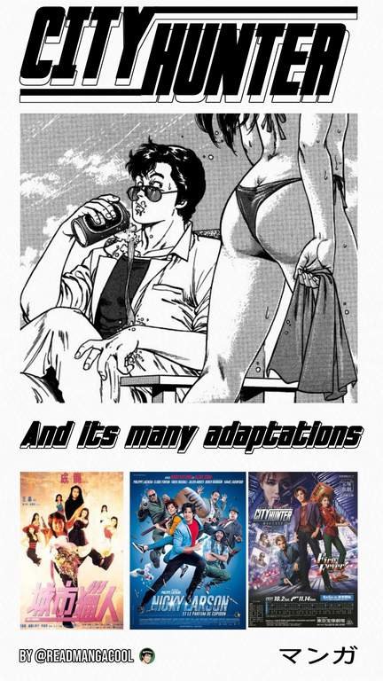 City Hunter and it's many amazing adaptions 22 City Hunter adaptions infographic: manga art of Ryo Saeba in sunglasses sipping a drink beside a woman in a bikini, with posters of the Hong Kong live-action film, the French film Nicky Larson, and a Japanese anime City Hunter movie.